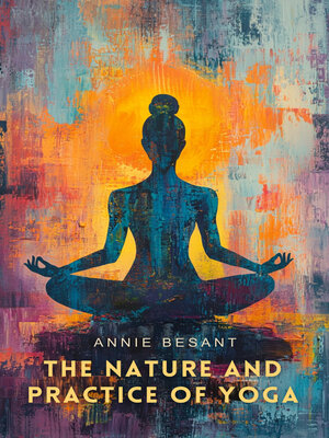 cover image of The Nature and Practice of Yoga